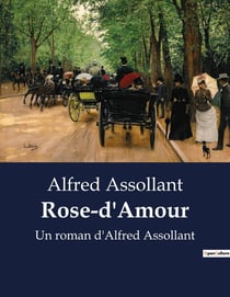 Rose-d'Amour : Les dilemmes d'une passion au-delà des conventions