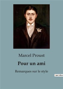 Pour un ami : Remarques sur le style