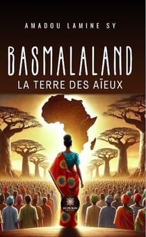 Basmalaland : La terre des aïeux