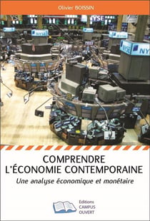 Comprendre l'économie contemporaine - une analyse économique et monétaire
