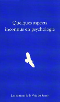 Quelques aspects inconnus en psychologie