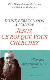 D'un persécution à l'autre - jésus, ce roi que vous cherchez