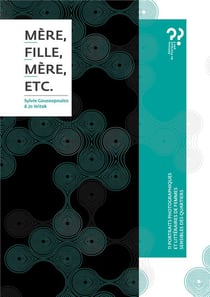 Mère, fille, mère, etc.