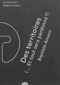 Des territoires t.3 : ... et tout sera pardonné ?