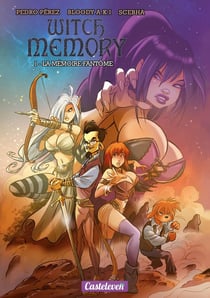 Witch memory Tome 1 : la mémoire fantôme