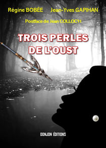 TROIS PERLES DE L'OUST