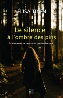 Le silence à l'ombre des pins - sur les traces de la famille labarthe