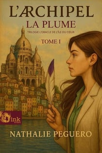 L’Archipel - Tome I - La Plume