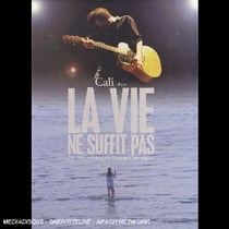 La vie ne suffit pas
