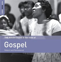 Rough guide to the roots of gospel