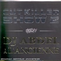 Cut Killer Show 2-Dj Abdel à L'ancienne