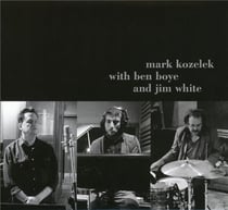 Mark Kozelek with Ben Boye and Jim White
