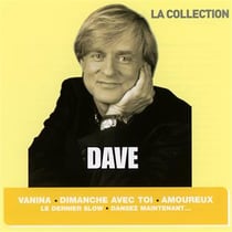 La collection : Dave