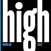 Madlib medicine show vol. 7 - High jazz