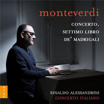 Monteverdi, Concerto. Settimo libro de' madrigali