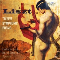 Liszt : douze poèmes symphoniques (arr. pour 2 pianos)