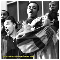 Essential gospel archive 1945/1958