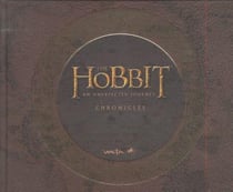 The hobbit: an unexpected journey : chronicles