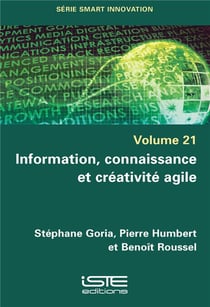 Information, connaissance et créativité agile