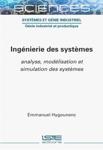 Ingénierie des systèmes : Analyse, modélisation et simulation des systèmes