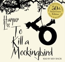 TO KILL A MOCKINGBIRD - READ BY SISSY SPACEK