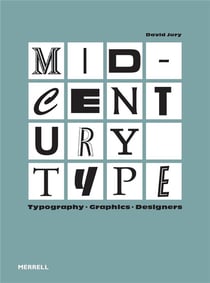 Mid-century type : Typography, Graphics, Designers
