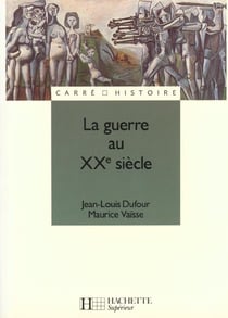 La guerre au xx siecle