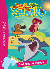Zig & Sharko Tome 3 : surf sous les tropiques