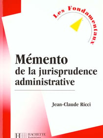 Memento de la jurisprudence du droit administratif - livre de l'eleve - edition 2000