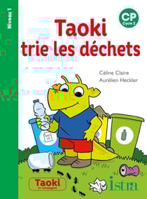 Taoki et compagnie Tome 39 : Taoki trie les déchets Niveau 1 - Album - Edition 2021