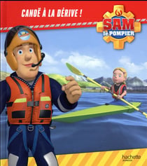 Sam le pompier : canoë à la dérive !