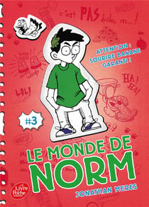 Le monde de Norm Tome 3 : attention : sourire banane garanti !