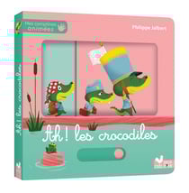 Mes comptines animées : ah ! les crocodiles