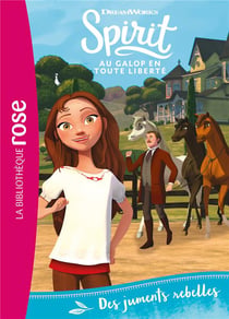 Spirit - au galop en toute liberté Tome 22 : des juments rebelles