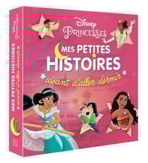 DISNEY PRINCESSES - Mes Petites Histoires avant d'aller dormir - Vol. 2
