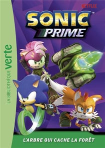 Sonic prime Tome 4 : L'arbre qui cache la forêt