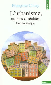 L'urbanisme, utopies et réalités