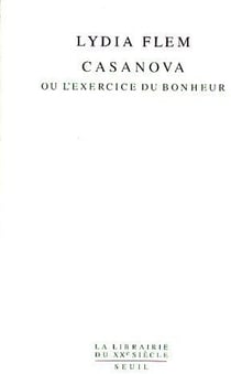Casanova ou l'exercice du bonheur
