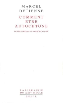 Comment être autochtone ? du pur Athénien au Français raciné