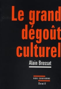 Le grand dégoût culturel