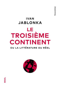 Le troisième continent ou la littérature du réel