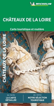 Châteaux de la Loire : Carte touristique et routière (édition 2024)