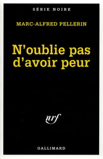 N'oublie pas d'avoir peur