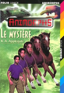Animorphs t.14 - le mystère