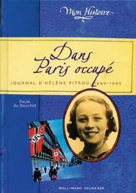 Dans paris occupé - journal d'Hélène Pitrou, 1940-1945