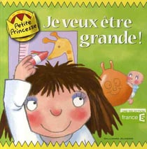 Je veux être grande !
