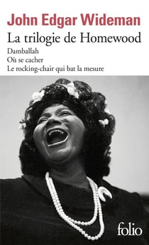La trilogie de Homewood - Damballah - où se cacher - le rocking-chair qui bat la mesure
