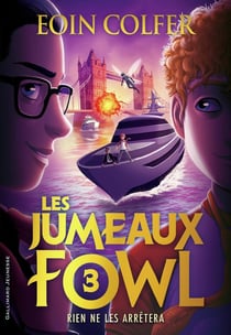 Les jumeaux Fowl Tome 3 : Rien ne les arrêtera