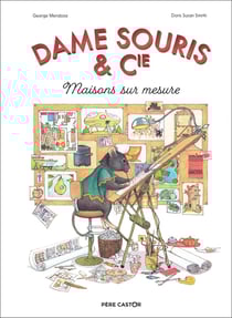 Dame Souris & Cie : maisons sur mesure