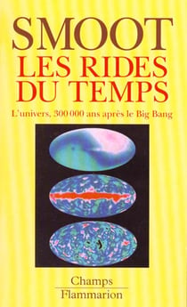 Rides du temps - l'univers, 300000 ans apres le big bang (les)